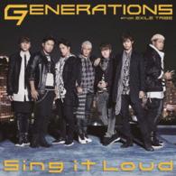 ＧＥＮＥＲＡＴＩＯＮＳ　ｆｒｏｍ　ＥＸＩＬＥ　ＴＲＩＢＥ／Ｓｉｎｇ　ｉｔ　Ｌｏｕｄ