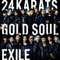 ＥＸＩＬＥ／２４ｋａｒａｔｓ　ＧＯＬＤ　ＳＯＵＬ