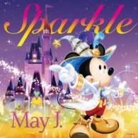 Ｍａｙ　Ｊ．／Ｓｐａｒｋｌｅ（ディズニーマジック・キャッスル２盤）