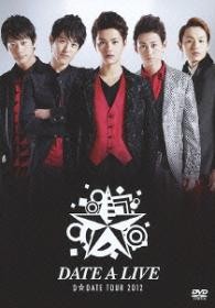 Ｄ☆ＤＡＴＥ／Ｄ☆ＤＡＴＥ　ＴＯＵＲ　２０１２　～ＤＡＴＥ　Ａ　ＬＩＶＥ～