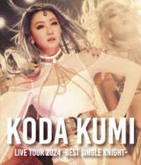 倖田來未／ＫＯＤＡ　ＫＵＭＩ　ＬＩＶＥ　ＴＯＵＲ　２０２４　～ＢＥＳＴ　ＳＩＮＧＬＥ　ＫＮＩＧＨＴ～ Ｂｌｕ－ｒａｙ　Ｄｉｓｃ