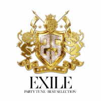 ＥＸＩＬＥ／ＰＡＲＴＹ　ＴＵＮＥ　－ＢＥＳＴ　ＳＥＬＥＣＴＩＯＮ－（ＤＶＤ付）