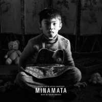 坂本龍一／オリジナル・サウンドトラック『ＭＩＮＡＭＡＴＡ－ミナマタ－』