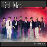 ＦＡＮＴＡＳＴＩＣＳ　ｆｒｏｍ　ＥＸＩＬＥ　ＴＲＩＢＥ／Ｔｅｌｌ　Ｍｅ（ＭＶ盤）