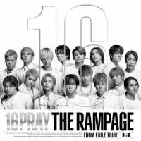 ＴＨＥ　ＲＡＭＰＡＧＥ　ｆｒｏｍ　ＥＸＩＬＥ　ＴＲＩＢＥ／１６ＰＲＡＹ（ＭＶ盤／Ｂｌｕ－ｒａｙ　Ｄｉｓｃ付）