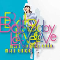 遠藤舞／Ｂａｂｙ　Ｌｏｖｅ（Ｔｙｐｅ－Ａ／ＤＶＤ付）