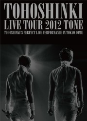 東方神起／東方神起　ＬＩＶＥ　ＴＯＵＲ　２０１２～ＴＯＮＥ～（初回受注限定生産）【初回受注限定生産】