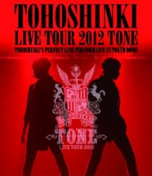 東方神起／東方神起　ＬＩＶＥ　ＴＯＵＲ　２０１２～ＴＯＮＥ～ Ｂｌｕ－ｒａｙ　Ｄｉｓｃ