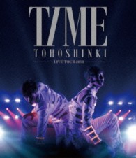 東方神起／東方神起　ＬＩＶＥ　ＴＯＵＲ　２０１３～ＴＩＭＥ～ Ｂｌｕ－ｒａｙ　Ｄｉｓｃ