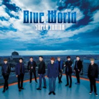 ＳＵＰＥＲ　ＪＵＮＩＯＲ／Ｂｌｕｅ　Ｗｏｒｌｄ（ＤＶＤ付）