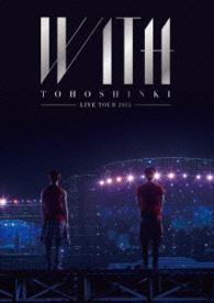 東方神起／東方神起　ＬＩＶＥ　ＴＯＵＲ　２０１５　ＷＩＴＨ