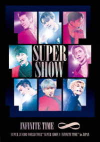 ＳＵＰＥＲ　ＪＵＮＩＯＲ／ＳＵＰＥＲ　ＪＵＮＩＯＲ　ＷＯＲＬＤ　ＴＯＵＲ　“ＳＵＰＥＲ　ＳＨＯＷ　８：ＩＮＦＩＮＩＴＥ　ＴＩＭＥ”ｉｎ　ＪＡＰＡＮ