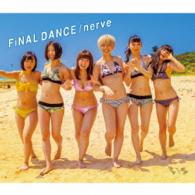 ＢｉＳ／ＦｉＮＡＬ　ＤＡＮＣＥ／ｎｅｒｖｅ（ＤＶＤ付／ＬＩＶＥ盤）