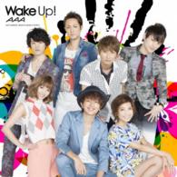 ＡＡＡ／Ｗａｋｅ　ｕｐ！（ＡＡＡ絵柄盤／ＤＶＤ付）