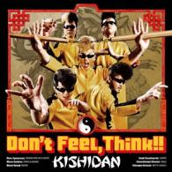 氣志團／Ｄｏｎ’ｔ　Ｆｅｅｌ，Ｔｈｉｎｋ！！