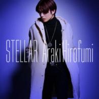 荒木宏文／ＳＴＥＬＬＡＲ（ＤＶＤ付）