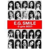Ｅ－ｇｉｒｌｓ／Ｅ．Ｇ．ＳＭＩＬＥ　－Ｅ－ｇｉｒｌｓ　ＢＥＳＴ－（ＤＶＤ（３枚組）付）