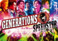 GENERATIONS LIVE TOUR 2016 SPEEDSTER