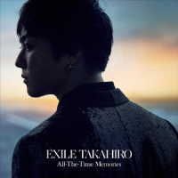 ＥＸＩＬＥ　ＴＡＫＡＨＩＲＯ／Ａｌｌ－Ｔｈｅ－Ｔｉｍｅ　Ｍｅｍｏｒｉｅｓ