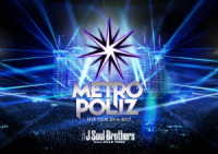 三代目　Ｊ　Ｓｏｕｌ　Ｂｒｏｔｈｅｒｓ　ｆｒｏｍ　ＥＸＩＬＥ　ＴＲＩＢＥ／三代目　Ｊ　Ｓｏｕｌ　Ｂｒｏｔｈｅｒｓ　ＬＩＶＥ　ＴＯＵＲ　２０１６－２０１７　“ＭＥＴＲＯＰＯＬＩＺ” Ｂｌｕ－ｒａｙ　Ｄｉｓｃ