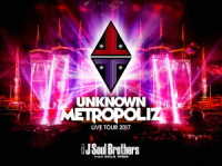 三代目　Ｊ　Ｓｏｕｌ　Ｂｒｏｔｈｅｒｓ　ｆｒｏｍ　ＥＸＩＬＥ　ＴＲＩＢＥ／三代目　Ｊ　Ｓｏｕｌ　Ｂｒｏｔｈｅｒｓ　ＬＩＶＥ　ＴＯＵＲ　２０１７“ＵＮＫＮＯＷＮ　ＭＥＴＲＯＰＯＬＩＺ”（初回生産限定） Ｂｌｕ－ｒａｙ　Ｄｉｓｃ