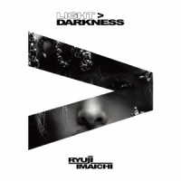 ＲＹＵＪＩ　ＩＭＡＩＣＨＩ／ＬＩＧＨＴ＞ＤＡＲＫＮＥＳＳ（Ｂｌｕ－ｒａｙ　Ｄｉｓｃ付）