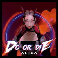 ＡｌｅＸａ／Ｄｏ　Ｏｒ　Ｄｉｅ