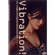 島谷ひとみ／Ｖｉｂｒａｔｉｏｎ！～ＬＩＶＥ＆ＣＬＩＰＳ