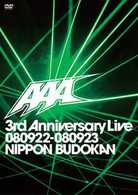 ＡＡＡ／ＡＡＡ　３ｒｄ　Ａｎｎｉｖｅｒｓａｒｙ　Ｌｉｖｅ　０８０９２２－０８０９２３　日本武道館（通常盤）