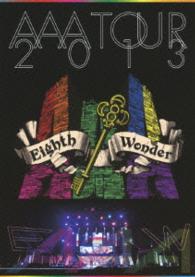 ＡＡＡ／ＡＡＡ　ＴＯＵＲ　２０１３　Ｅｉｇｈｔｈ　Ｗｏｎｄｅｒ（初回生産限定） Ｂｌｕ－ｒａｙ　Ｄｉｓｃ