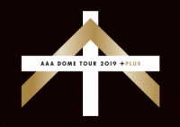 ＡＡＡ／ＡＡＡ　ＤＯＭＥ　ＴＯＵＲ　２０１９　＋ＰＬＵＳ（初回生産限定） Ｂｌｕ－ｒａｙ　Ｄｉｓｃ