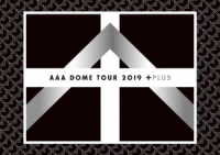 ＡＡＡ／ＡＡＡ　ＤＯＭＥ　ＴＯＵＲ　２０１９　＋ＰＬＵＳ Ｂｌｕ－ｒａｙ　Ｄｉｓｃ