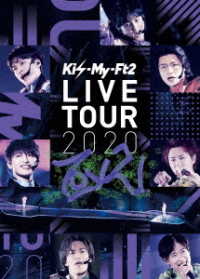 Ｋｉｓ－Ｍｙ－Ｆｔ２／Ｋｉｓ－Ｍｙ－Ｆｔ２　ＬＩＶＥ　ＴＯＵＲ　２０２０　Ｔｏ－ｙ２
