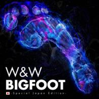 Ｗ＆Ｗ／ビッグフット－スペシャル・ジャパン・エディション－