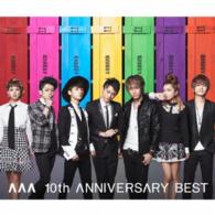 ＡＡＡ／ＡＡＡ　１０ｔｈ　ＡＮＮＩＶＥＲＳＡＲＹ　ＢＥＳＴ（初回生産限定）