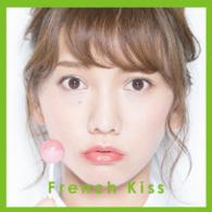 フレンチ・キス／Ｆｒｅｎｃｈ　Ｋｉｓｓ（初回生産限定盤／ＴＹＰＥ－Ｂ）