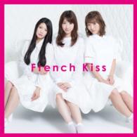 フレンチ・キス／Ｆｒｅｎｃｈ　Ｋｉｓｓ（通常盤／ＴＹＰＥ－Ａ）