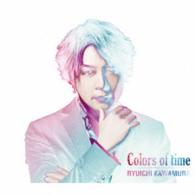 河村隆一／Ｃｏｌｏｒｓ　ｏｆ　ｔｉｍｅ（ＤＶＤ付）