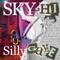 ＳＫＹ－ＨＩ／Ｓｉｌｌｙ　Ｇａｍｅ（Ｍｕｓｉｃ　Ｖｉｄｅｏ盤）
