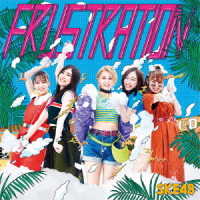 ＳＫＥ４８／ＦＲＵＳＴＲＡＴＩＯＮ（初回生産限定盤／Ｔｙｐｅ－Ａ）