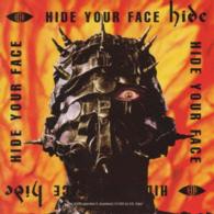 ｈｉｄｅ／ＨＩＤＥ　ＹＯＵＲ　ＦＡＣＥ