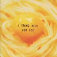 大槻ケンヂ／Ｉ　ＳＴＡＮＤ　ＨＥＲＥ　ＦＯＲ　ＹＯＵ