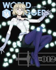ワールドトリガー　ＶＯＬ．１６ Ｂｌｕ－ｒａｙ　Ｄｉｓｃ