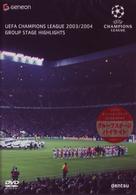 ＵＥＦＡチャンピオンズリーグ２００３／２００４グループステージハイライト