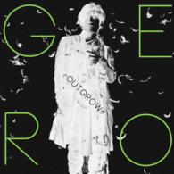 Ｇｅｒｏ／～Ｏｕｔｇｒｏｗ～（初回限定盤Ｂ）