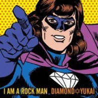 ダイアモンド☆ユカイ／Ｉ　ＡＭ　Ａ　ＲＯＣＫＭＡＮ【通常盤】