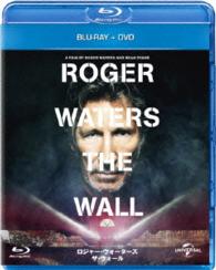 ロジャー・ウォーターズ／ロジャー・ウォーターズ　ザ・ウォール　ブルーレイ＋ＤＶＤセット Ｂｌｕ－ｒａｙ　Ｄｉｓｃ