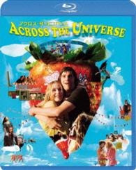 アクロス・ザ・ユニバース Ｂｌｕ－ｒａｙ　Ｄｉｓｃ