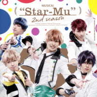 ｔｅａｍ鳳［星谷悠太（杉江大志），那雪透（山中翔太），月皇海斗（ランズベリー・アーサー），天花寺翔（鈴木勝吾），空閑愁（新里宏太）］／ミュージカル「スタミュ」－２ｎｄシーズン－オリジナルソングアルバム