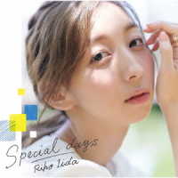 飯田里穂／Ｓｐｅｃｉａｌ　ｄａｙｓ（初回限定盤）